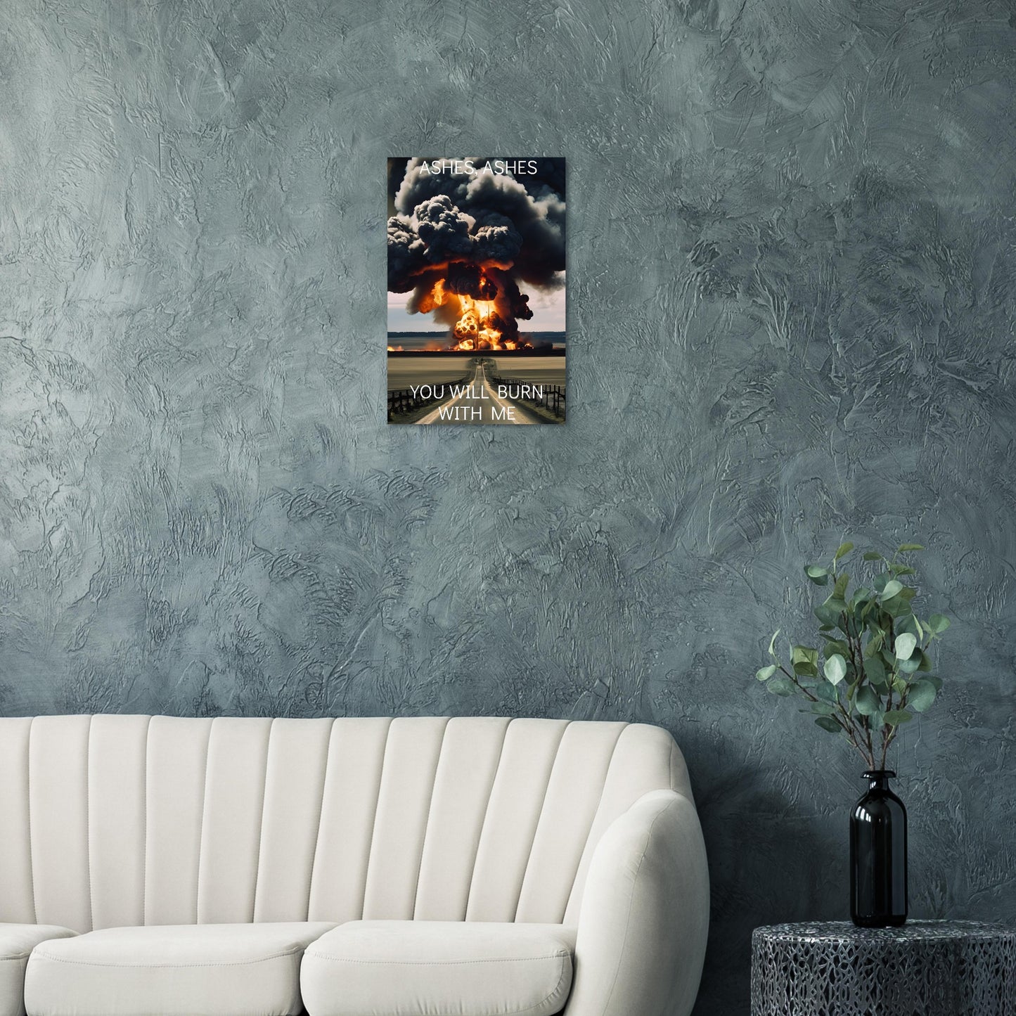 YOU WILL BURN WITH ME,Premium Matte Paper Poster