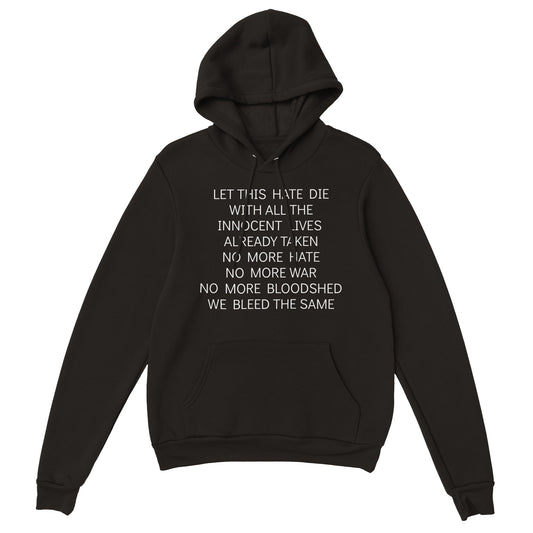 WE BLEED THE SAME(3),Premium Unisex Pullover Hoodie