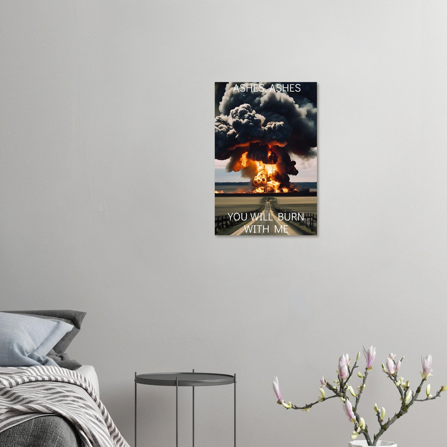 YOU WILL BURN WITH ME,Premium Matte Paper Poster