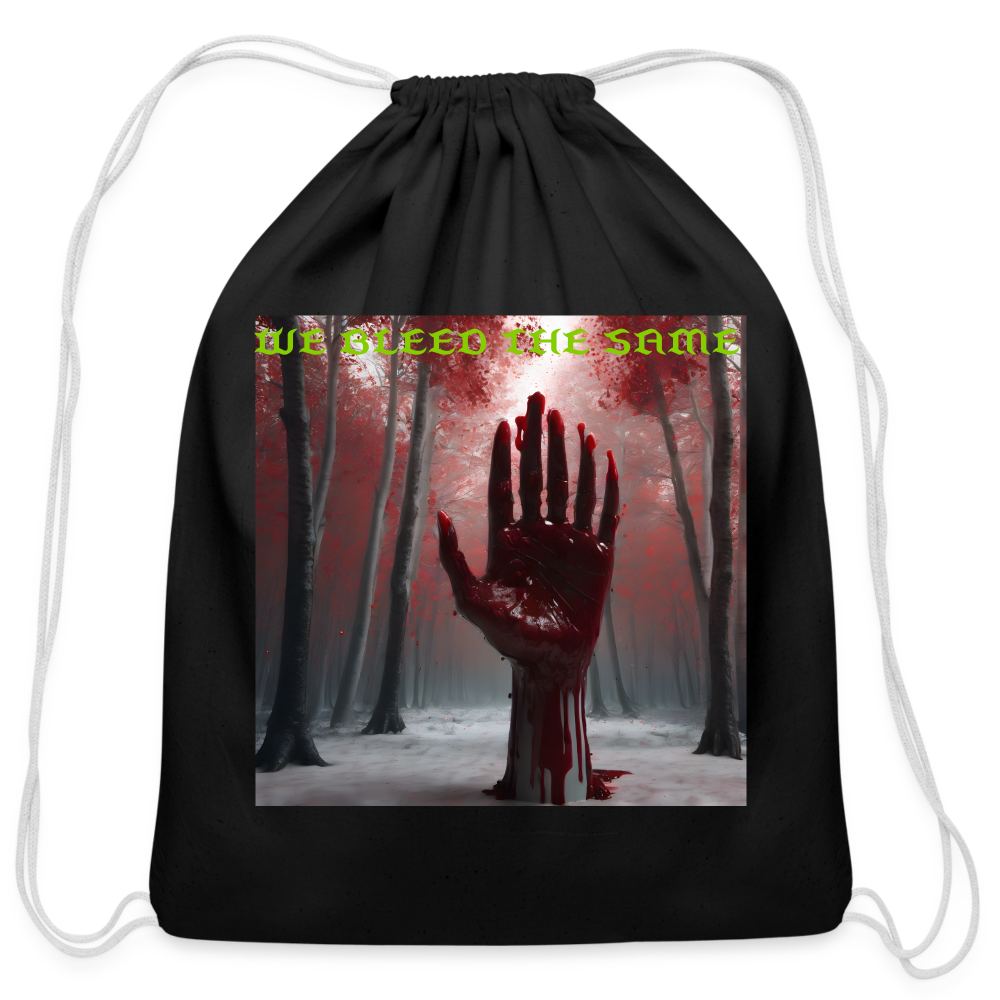 WE BLEED THE SAMECotton Drawstring Bag - black