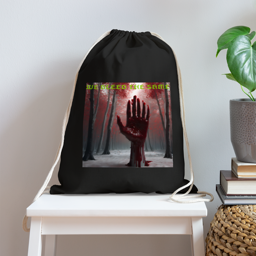 WE BLEED THE SAMECotton Drawstring Bag - black